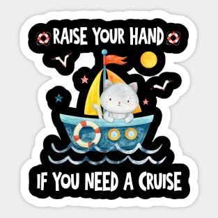 Raise Your Hand If You Need A Cruise Sticker